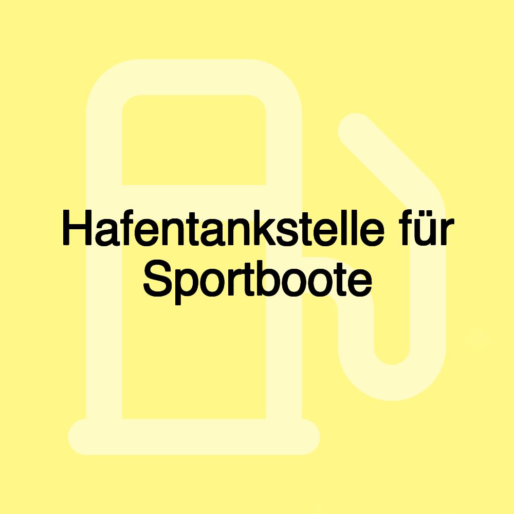 Hafentankstelle für Sportboote