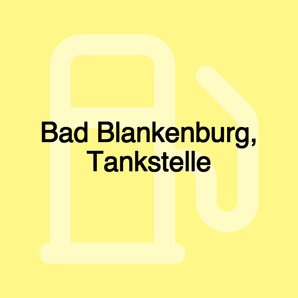 Bad Blankenburg, Tankstelle