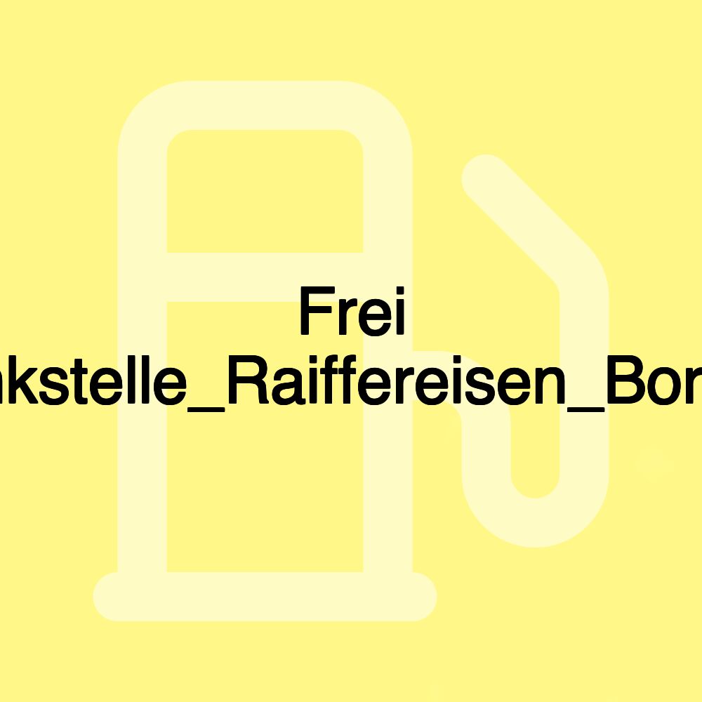 Frei Tankstelle_Raiffereisen_Borken