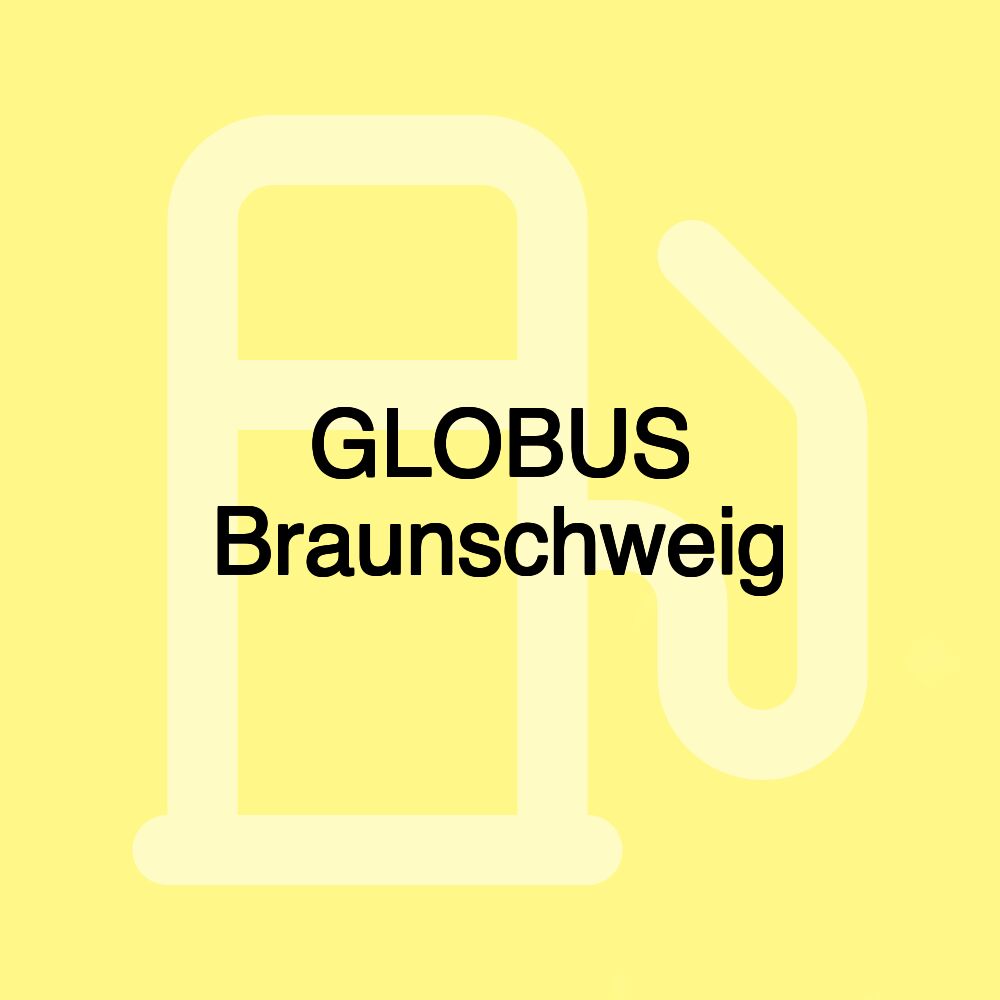 GLOBUS Braunschweig