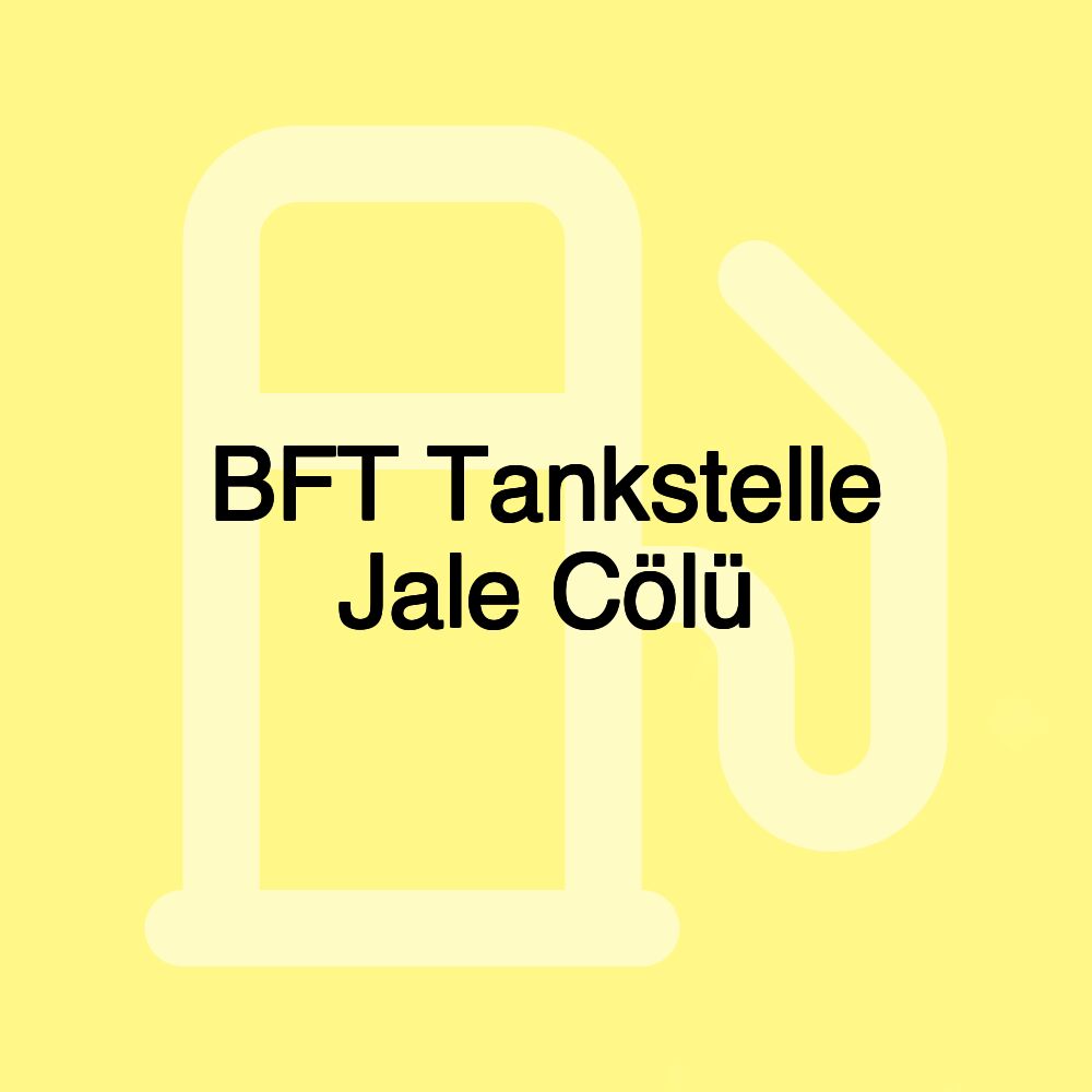 BFT Tankstelle Jale Cölü