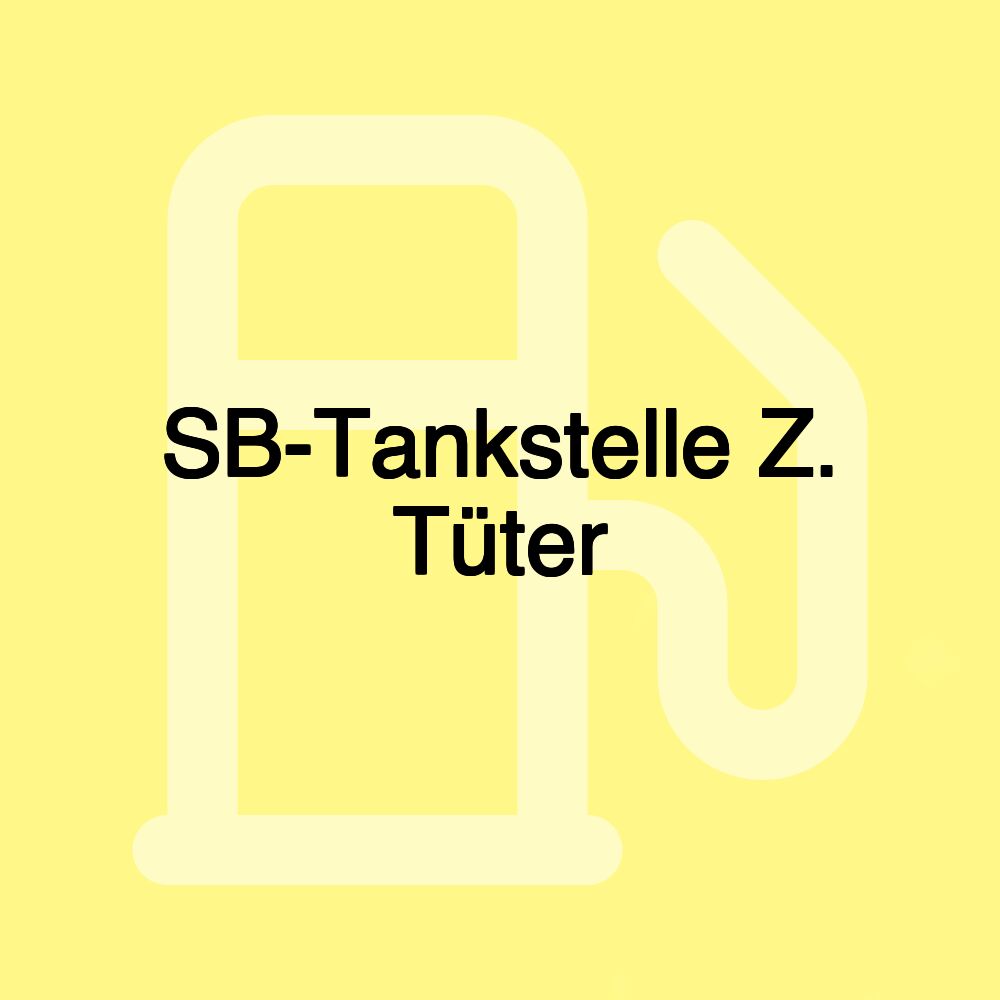 SB-Tankstelle Z. Tüter