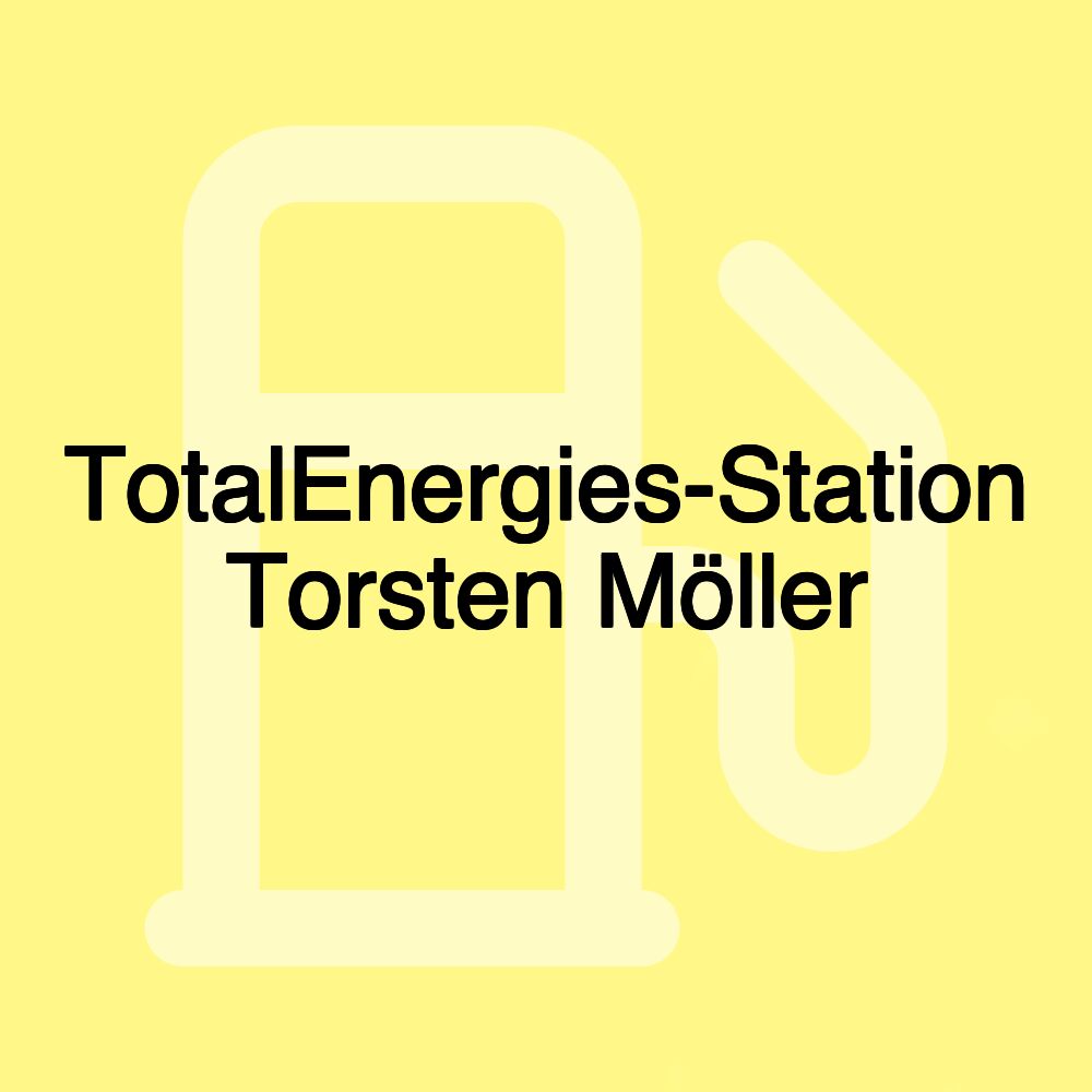 TotalEnergies-Station Torsten Möller