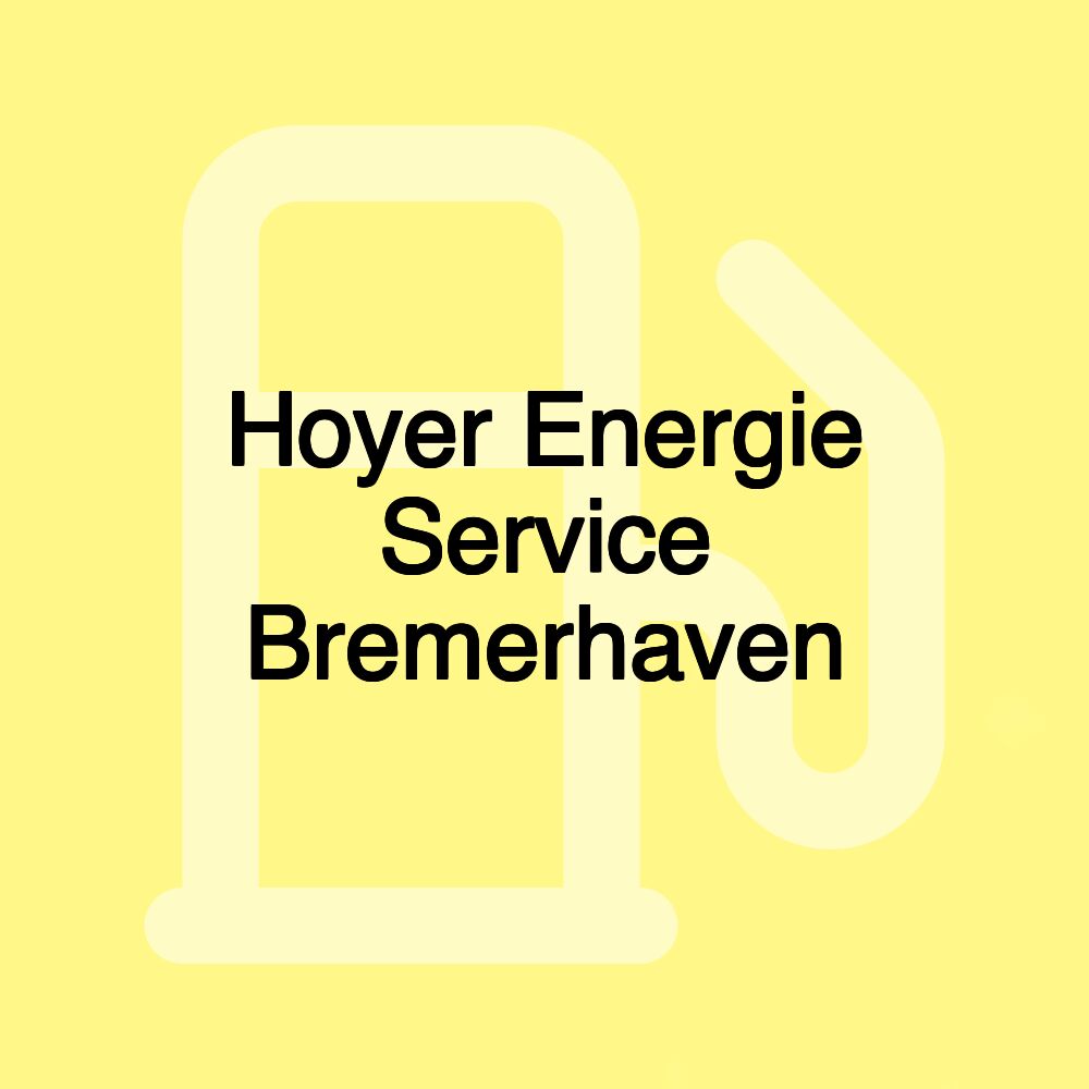 Hoyer Energie Service Bremerhaven