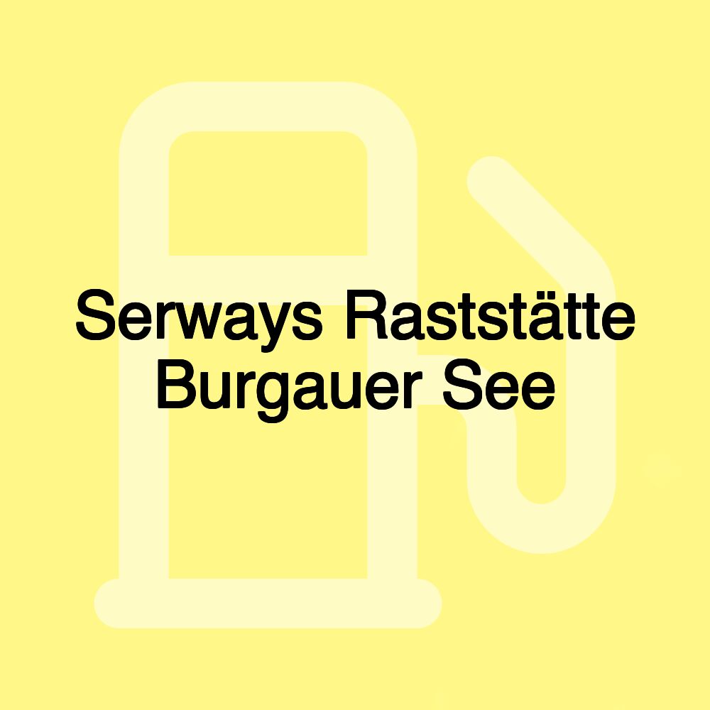 Serways Raststätte Burgauer See