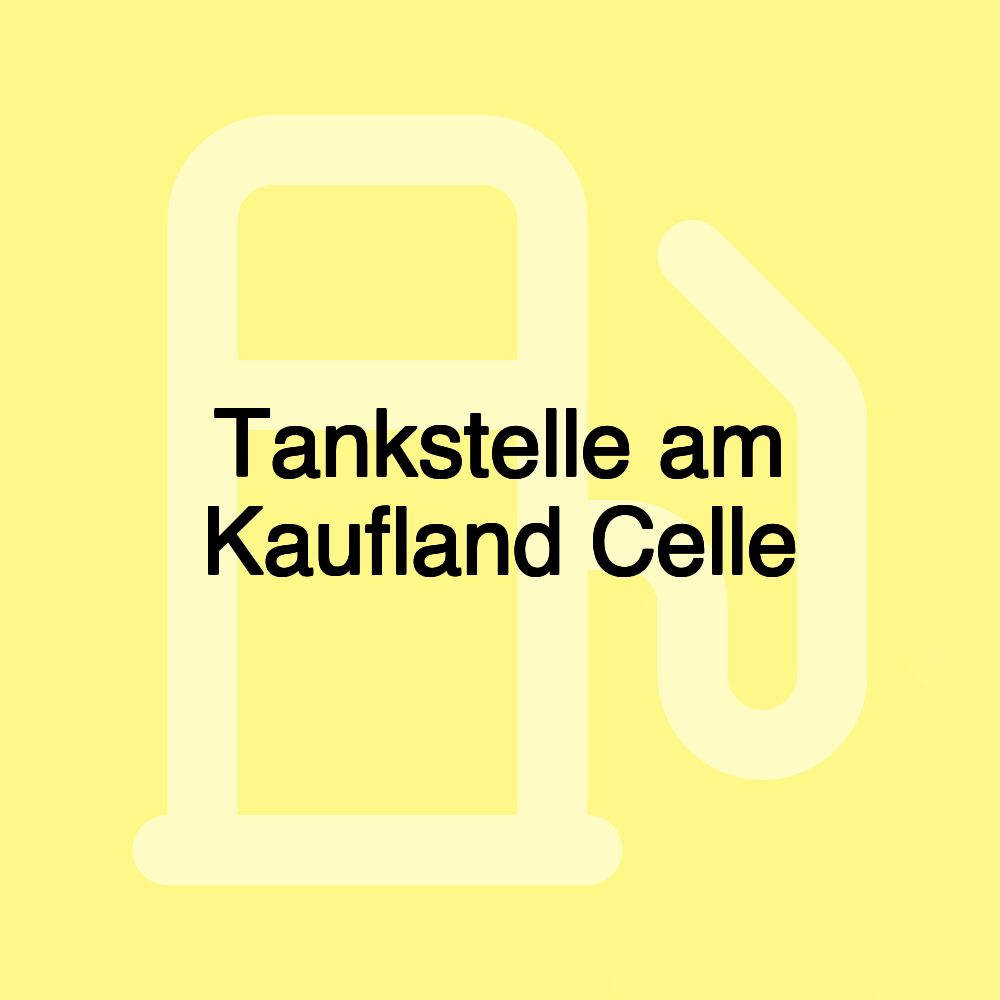 Tankstelle am Kaufland Celle