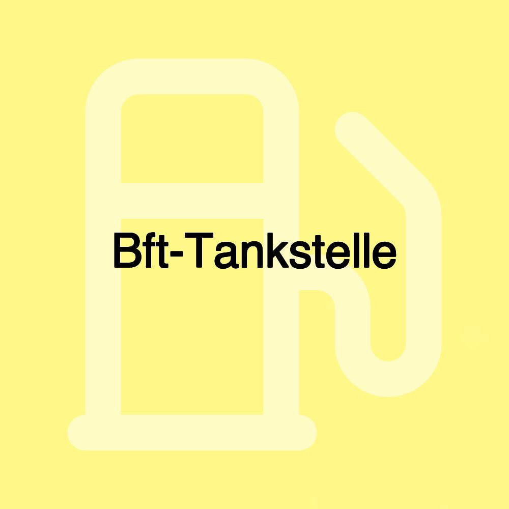 Bft-Tankstelle