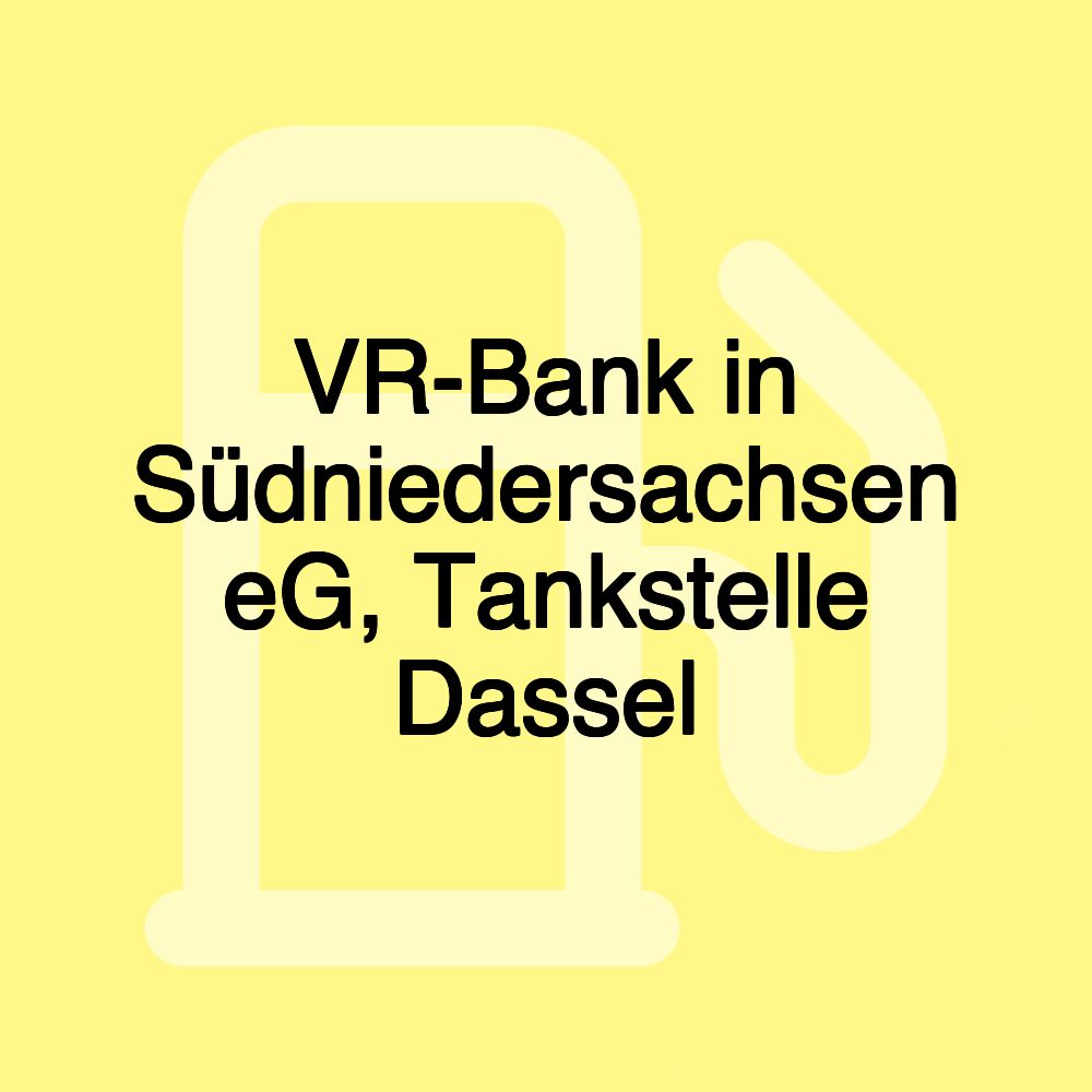 VR-Bank in Südniedersachsen eG, Tankstelle Dassel