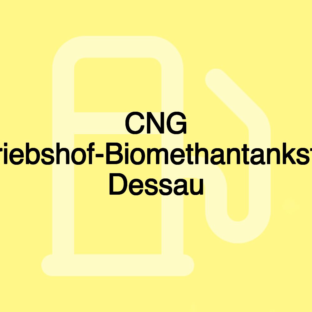 CNG Betriebshof-Biomethantankstelle Dessau