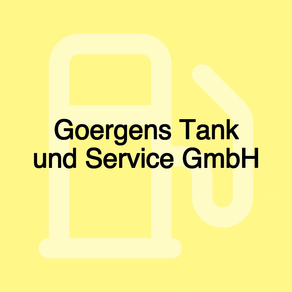 Goergens Tank und Service GmbH