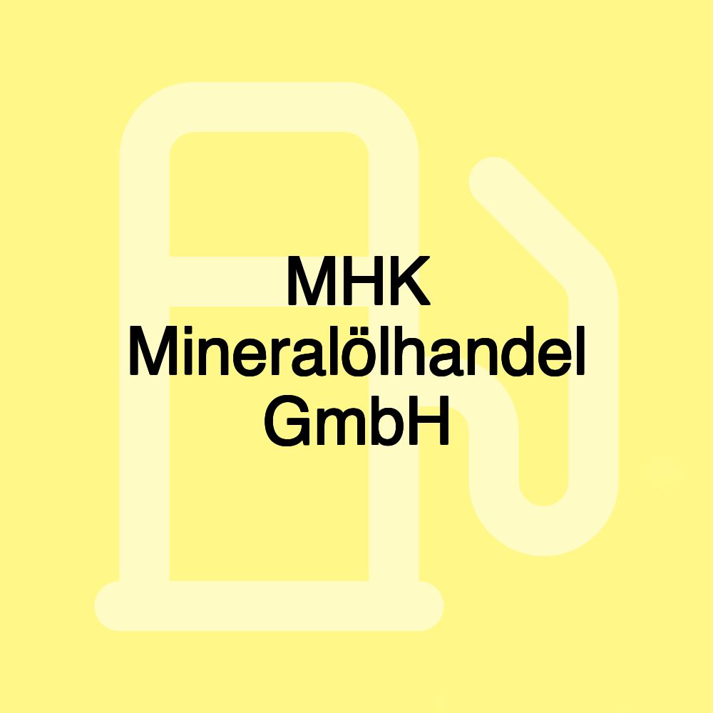 MHK Mineralölhandel GmbH