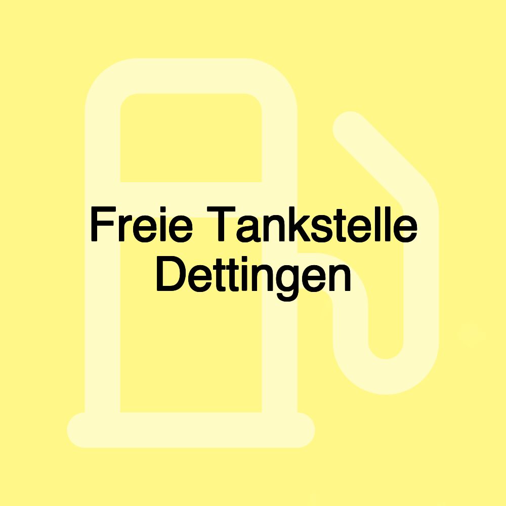 Freie Tankstelle Dettingen