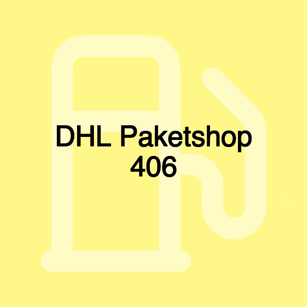 DHL Paketshop 406