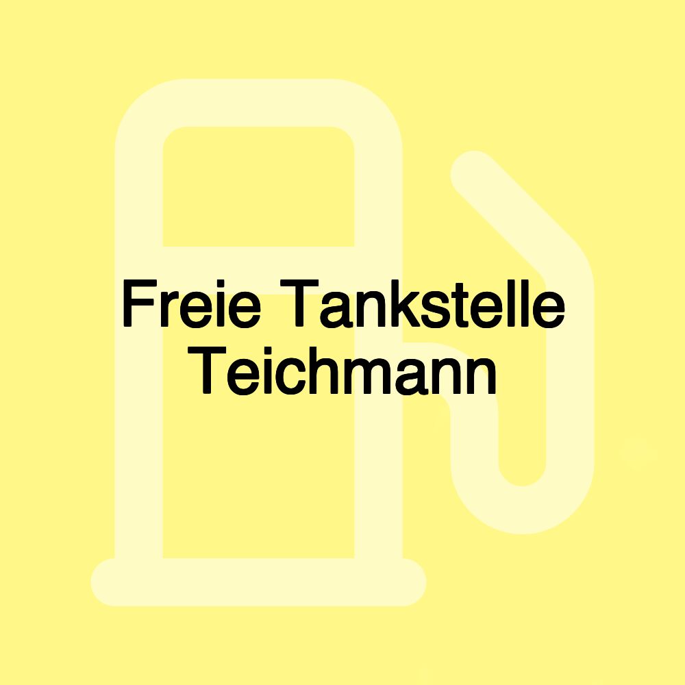 Freie Tankstelle Teichmann