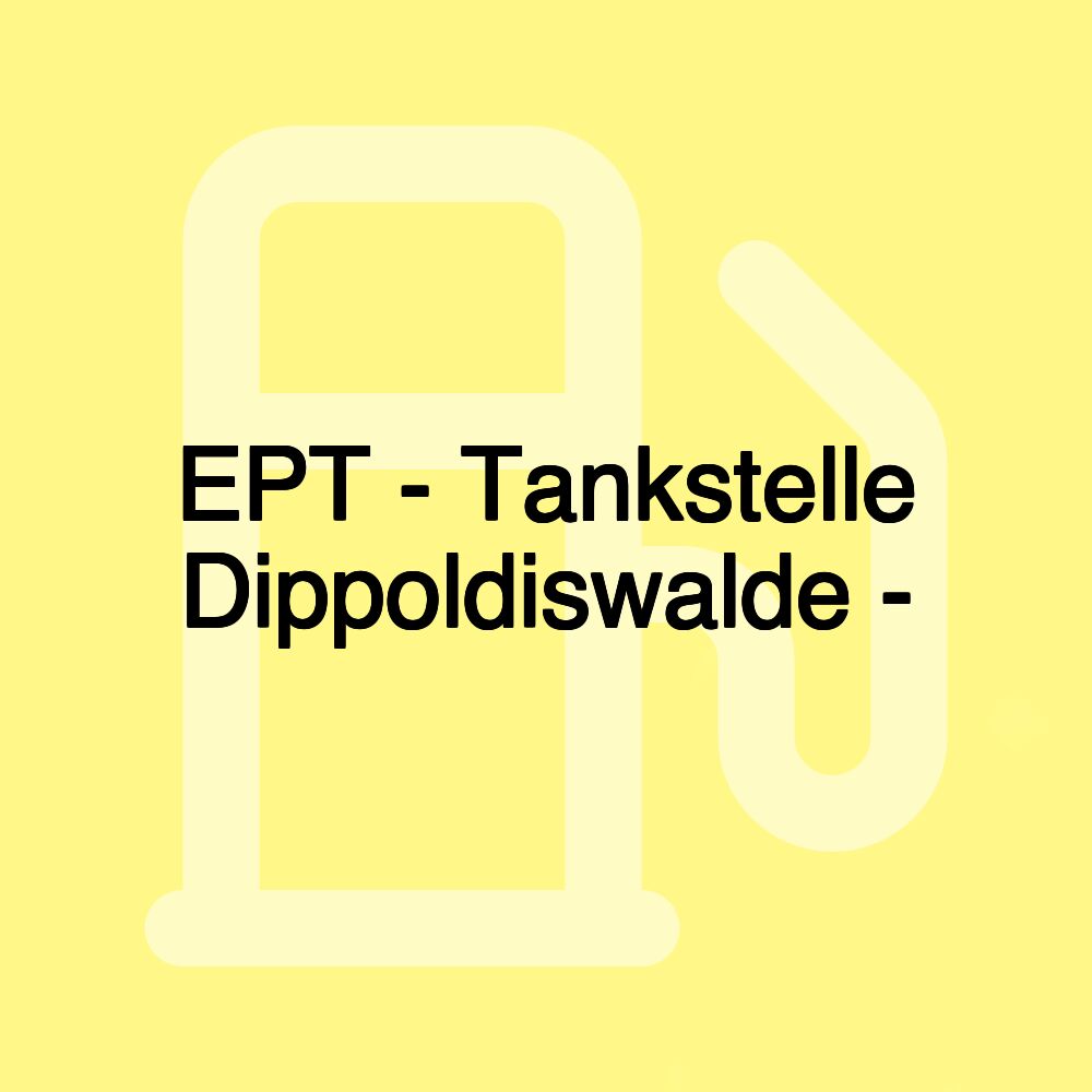 EPT - Tankstelle Dippoldiswalde -