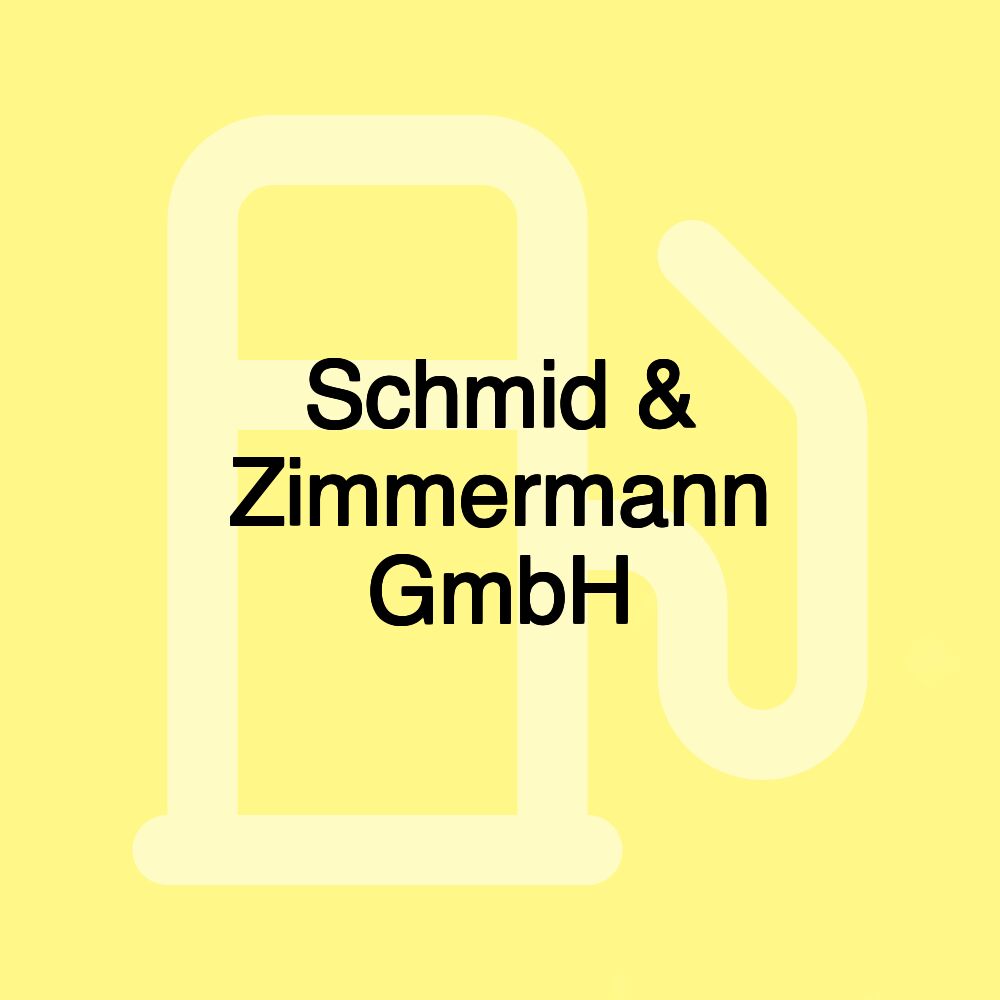 Schmid & Zimmermann GmbH