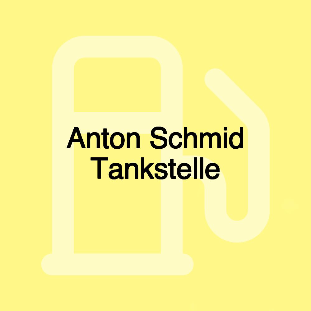 Anton Schmid Tankstelle