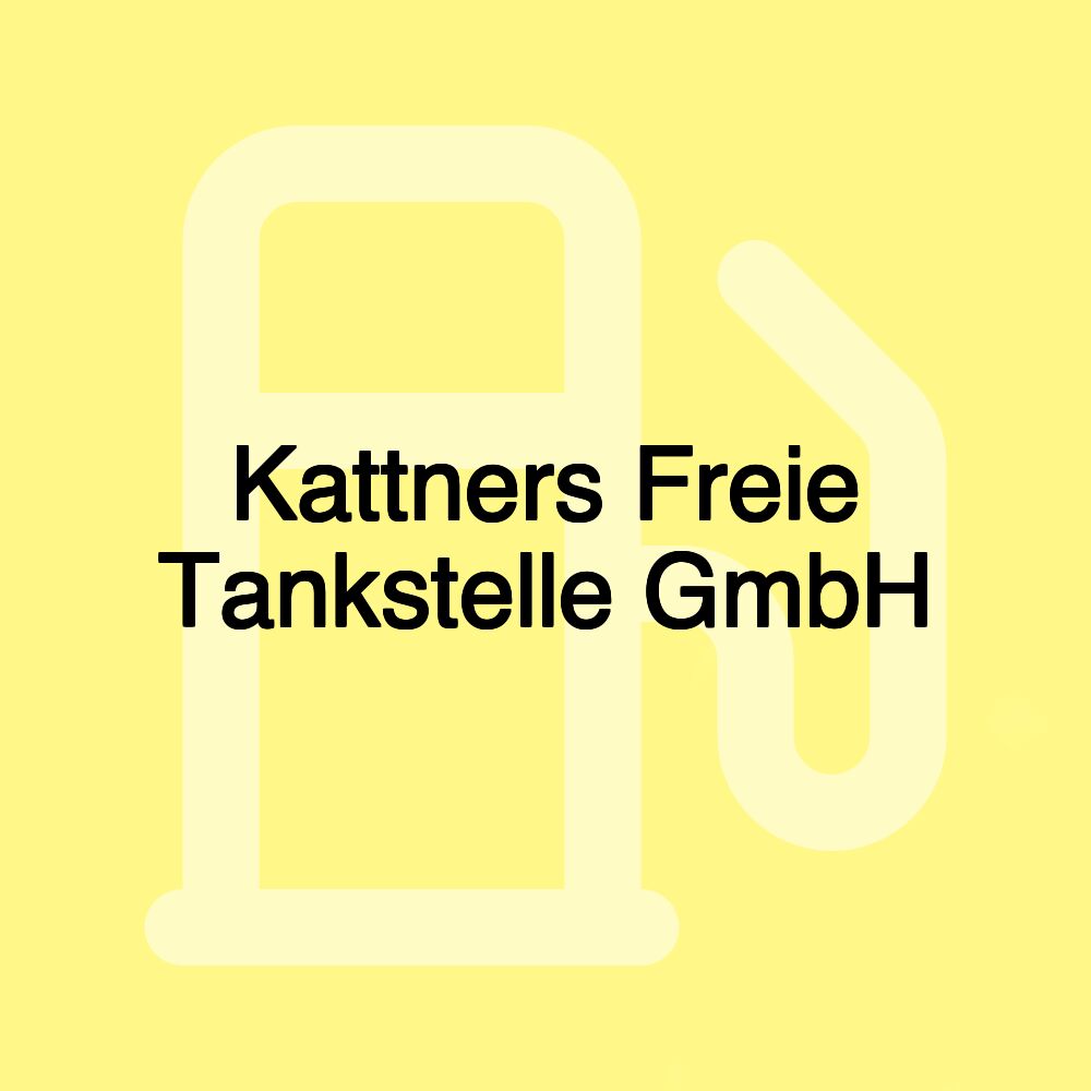 Kattners Freie Tankstelle GmbH