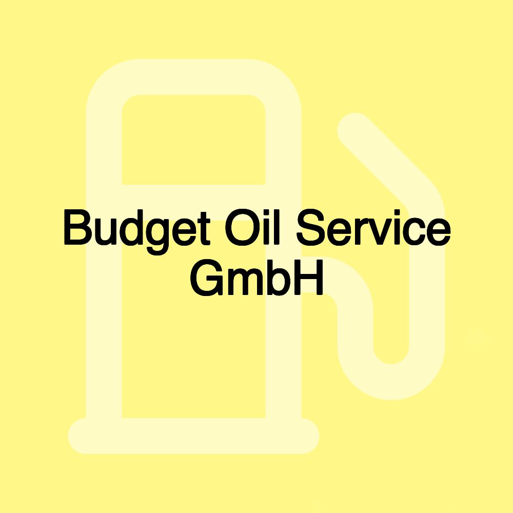 Budget Oil Service GmbH