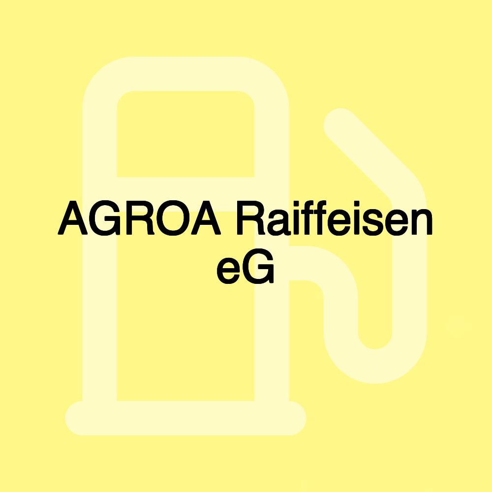 AGROA Raiffeisen eG