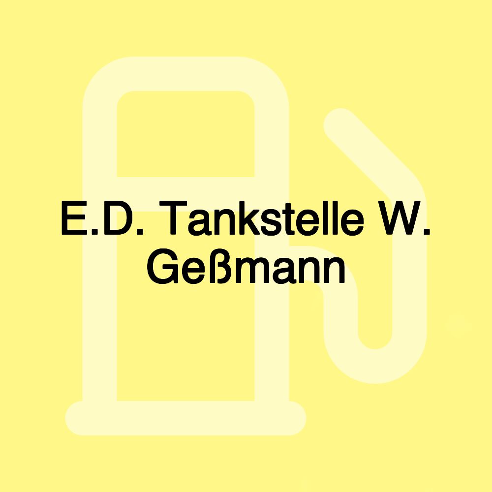 E.D. Tankstelle W. Geßmann