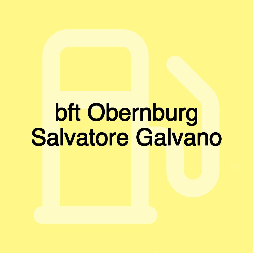 bft Obernburg Salvatore Galvano