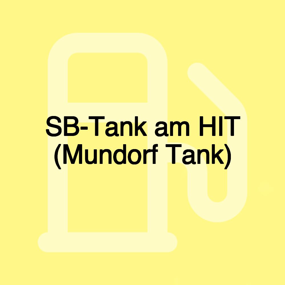 SB-Tank am HIT (Mundorf Tank)