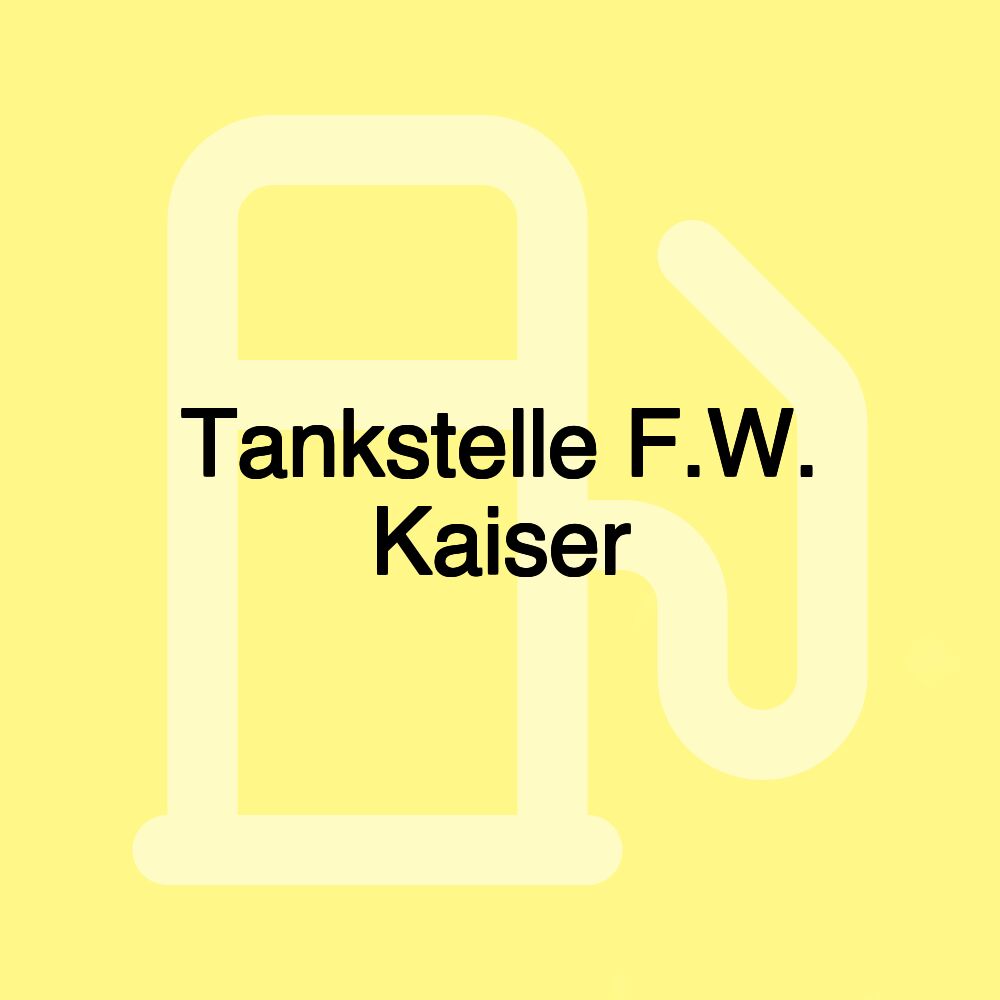 Tankstelle F.W. Kaiser