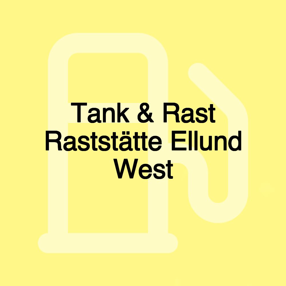 Tank & Rast Raststätte Ellund West