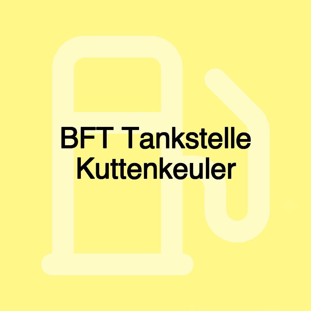 BFT Tankstelle Kuttenkeuler