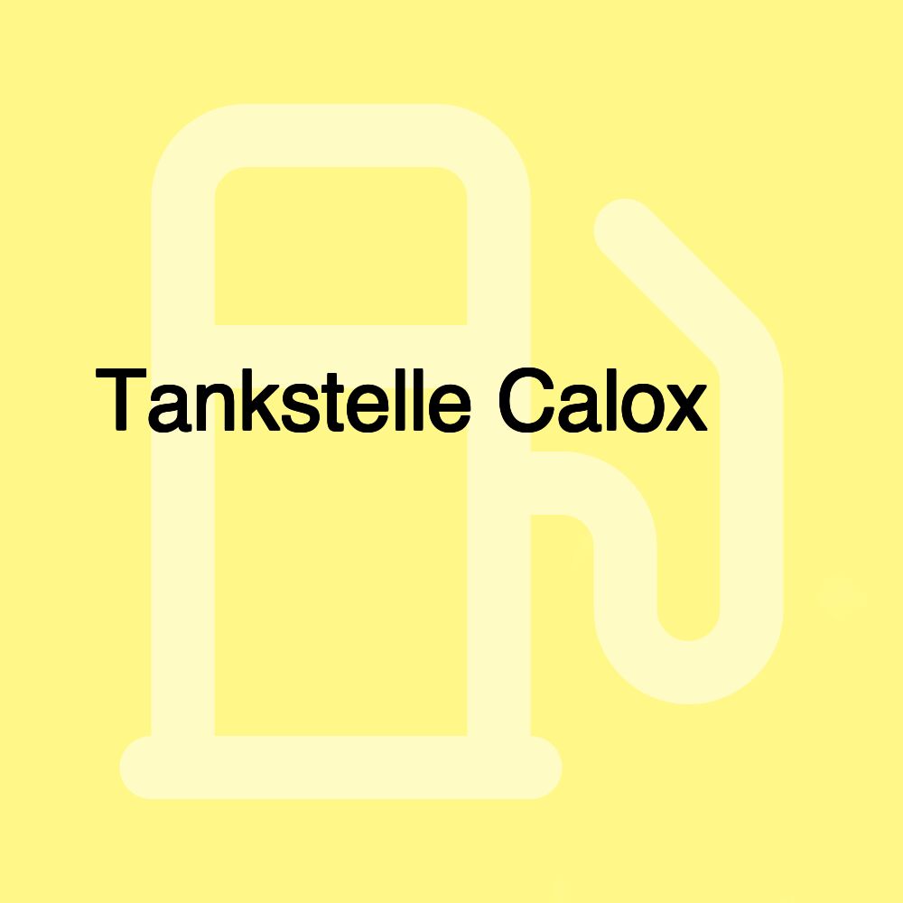 Tankstelle Calox ‍ ️ ‍ ️ ‍ ️ ‍ ️