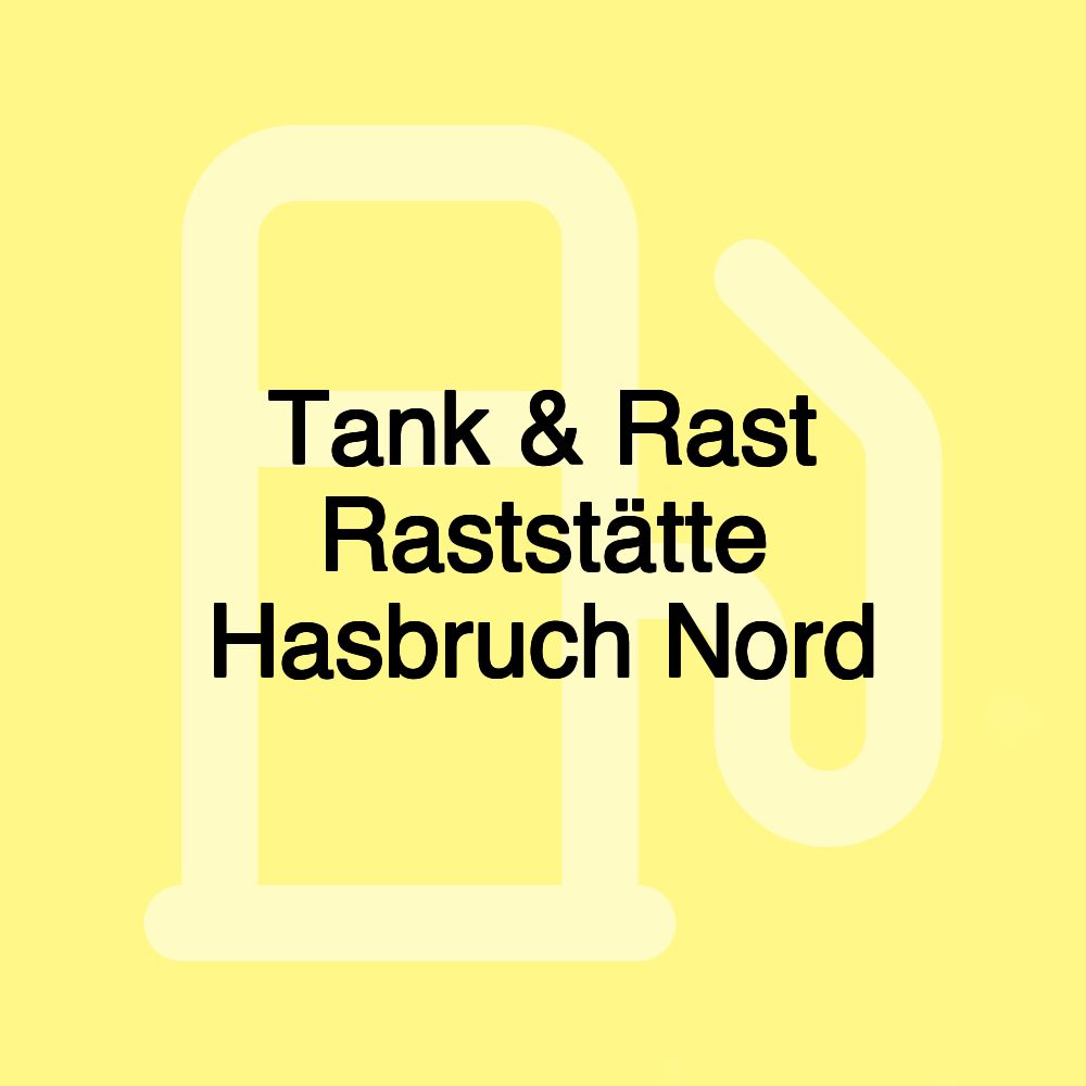 Tank & Rast Raststätte Hasbruch Nord