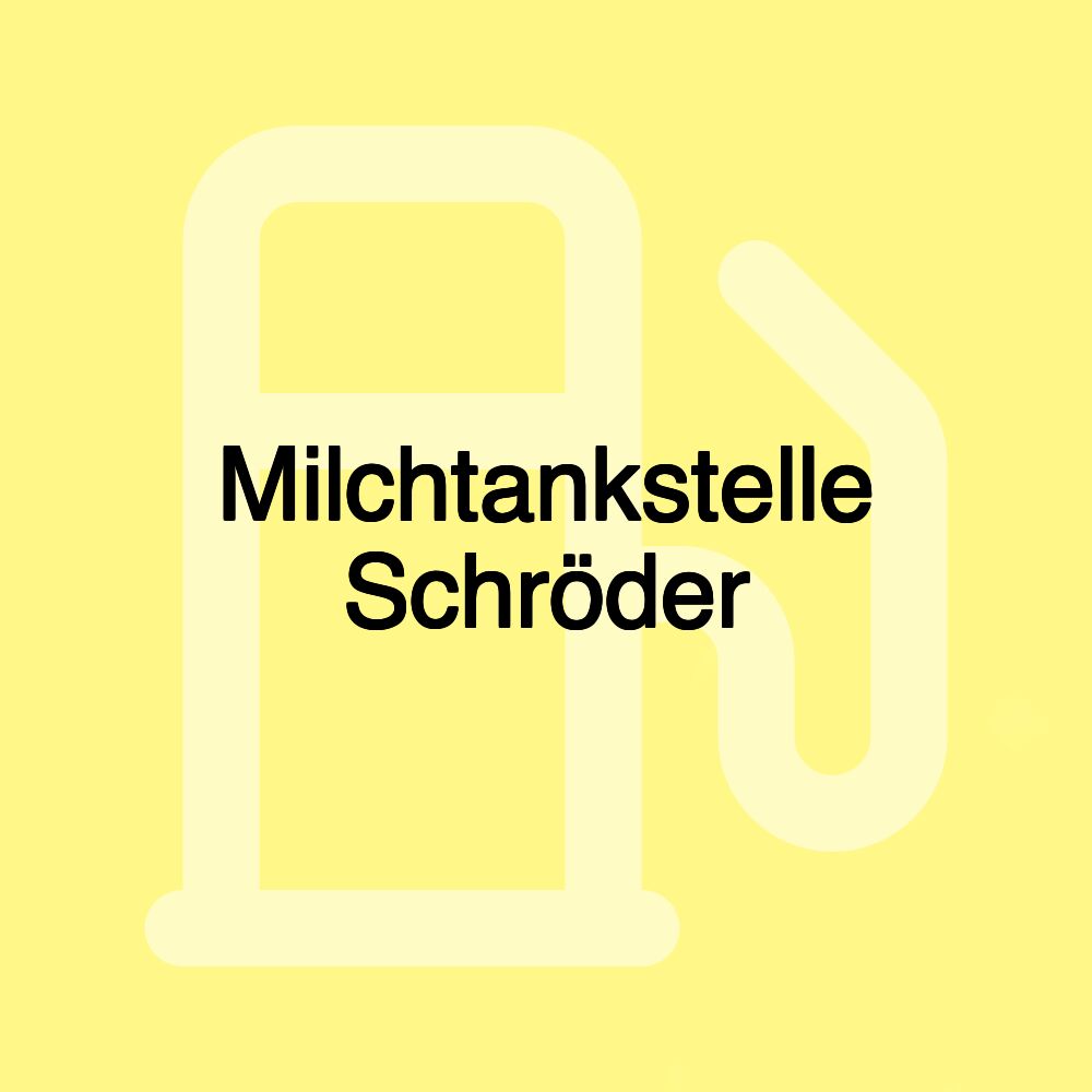 Milchtankstelle Schröder