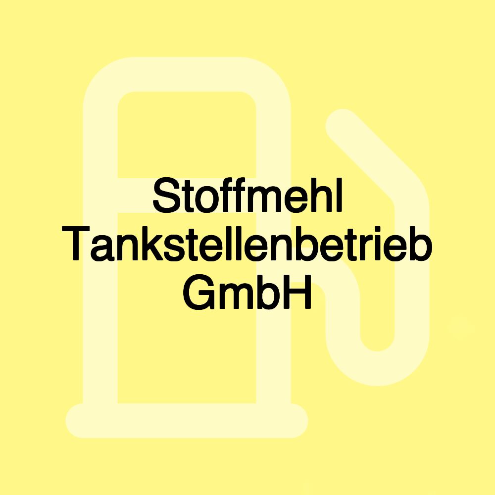 Stoffmehl Tankstellenbetrieb GmbH