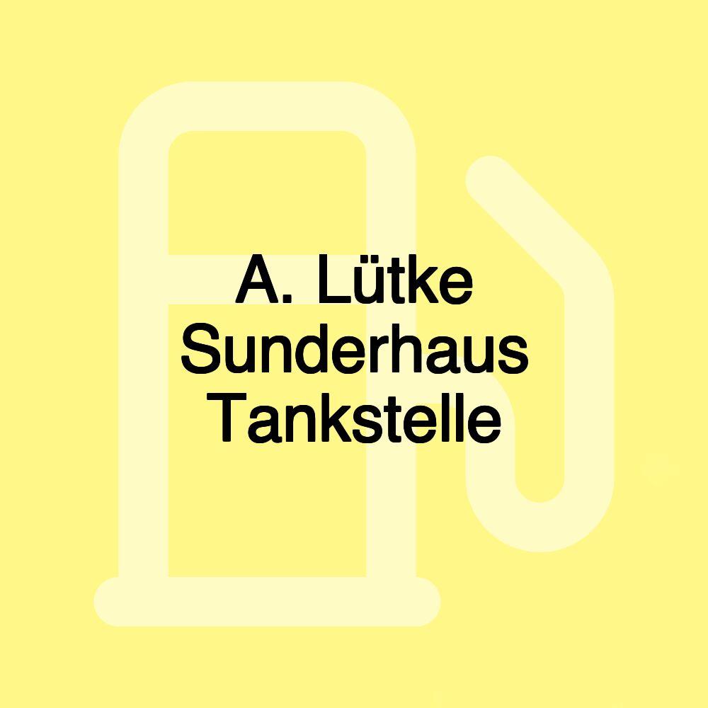 A. Lütke Sunderhaus Tankstelle