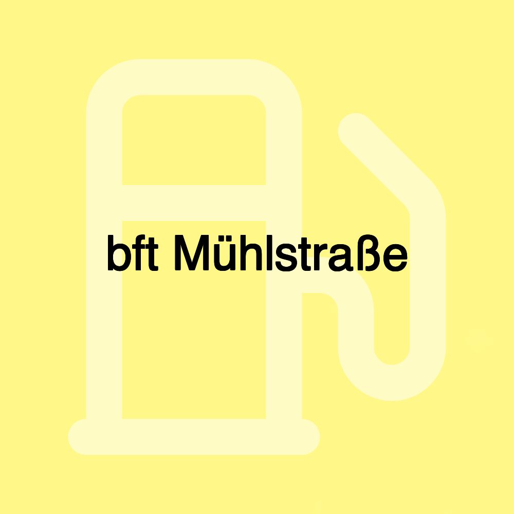 bft Mühlstraße