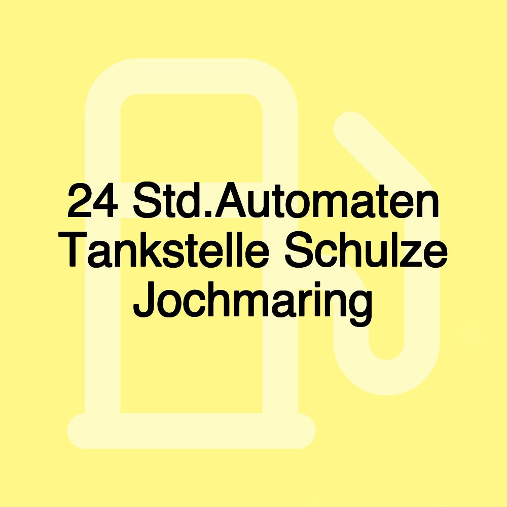 24 Std.Automaten Tankstelle Schulze Jochmaring