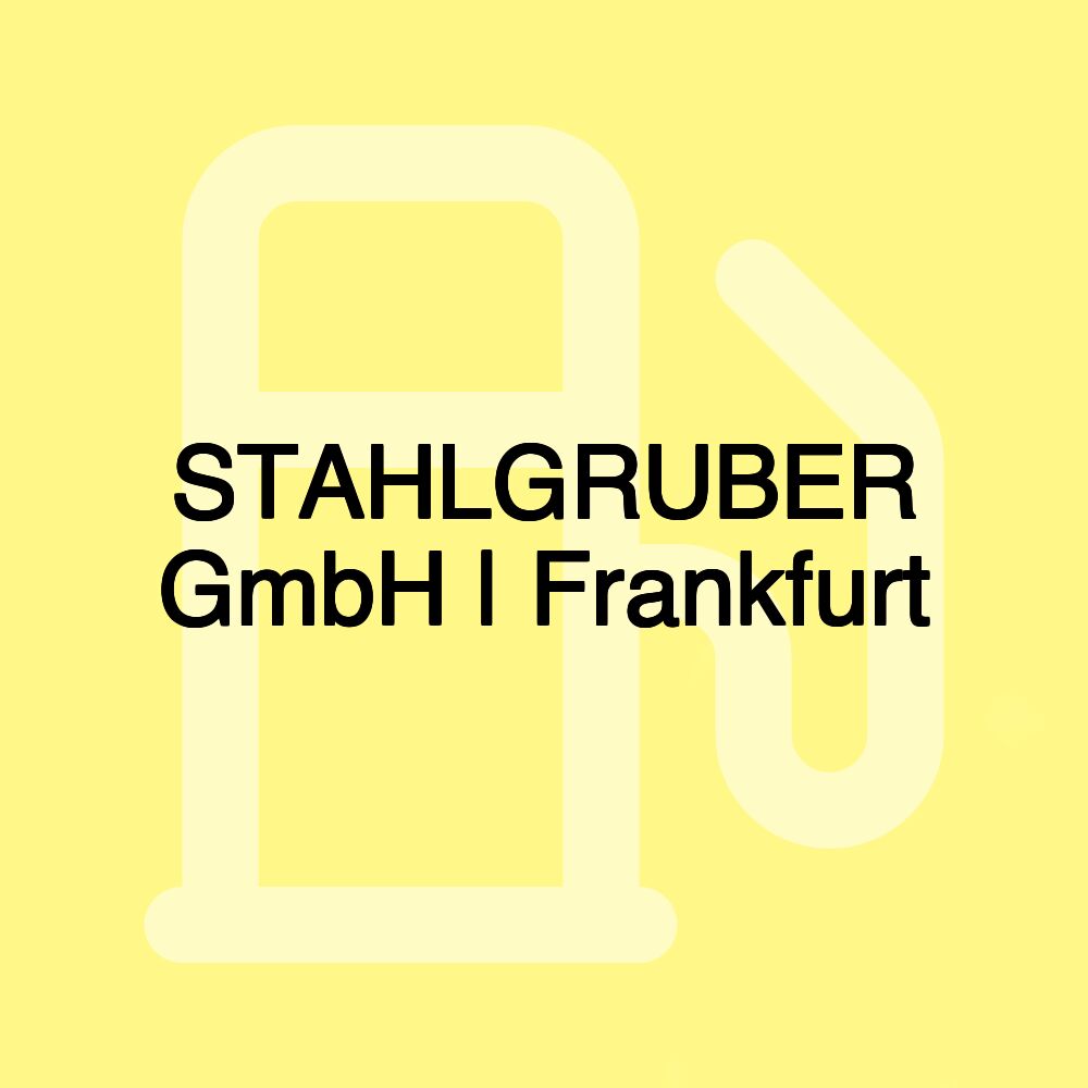 STAHLGRUBER GmbH | Frankfurt