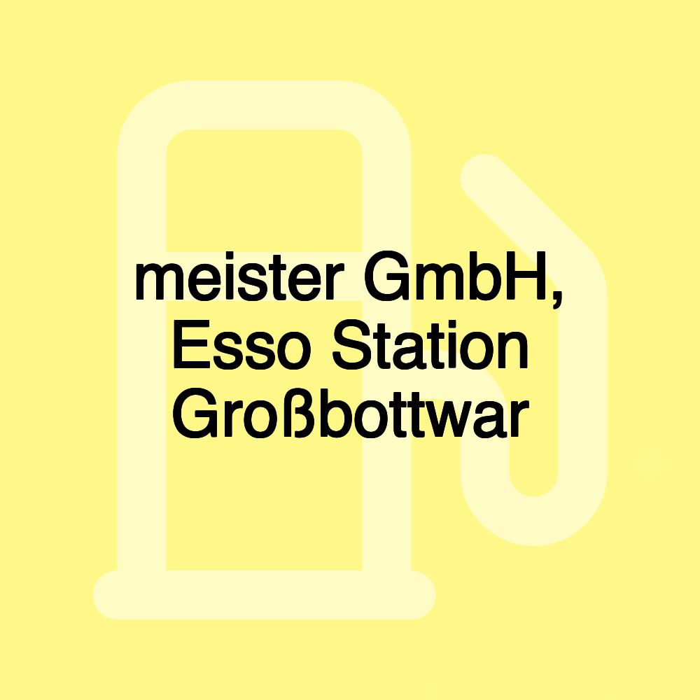 meister GmbH, Esso Station Großbottwar