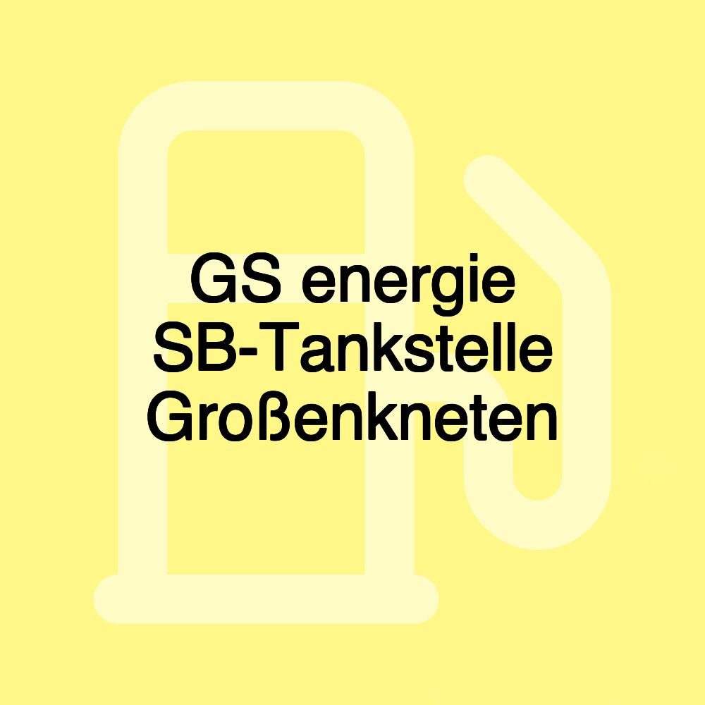 GS energie SB-Tankstelle Großenkneten