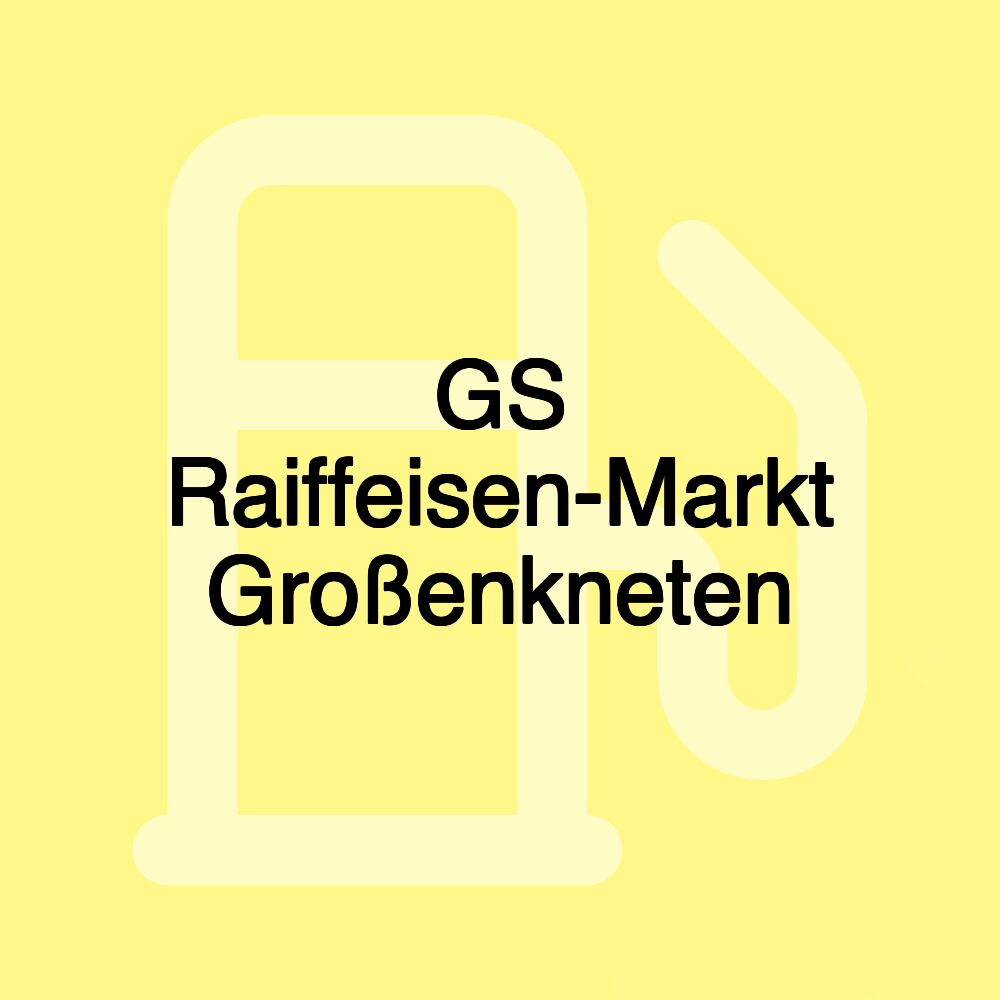 GS Raiffeisen-Markt Großenkneten