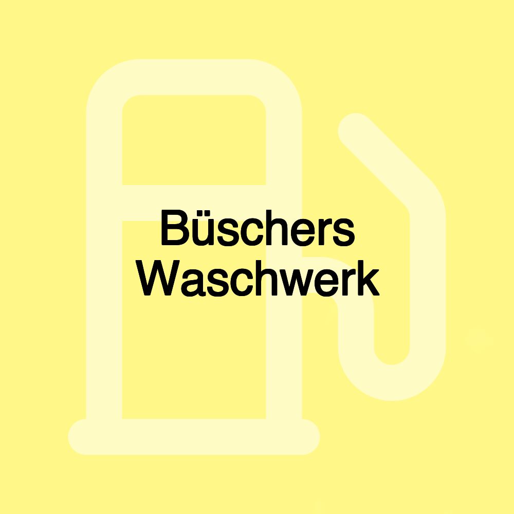 Büschers Waschwerk