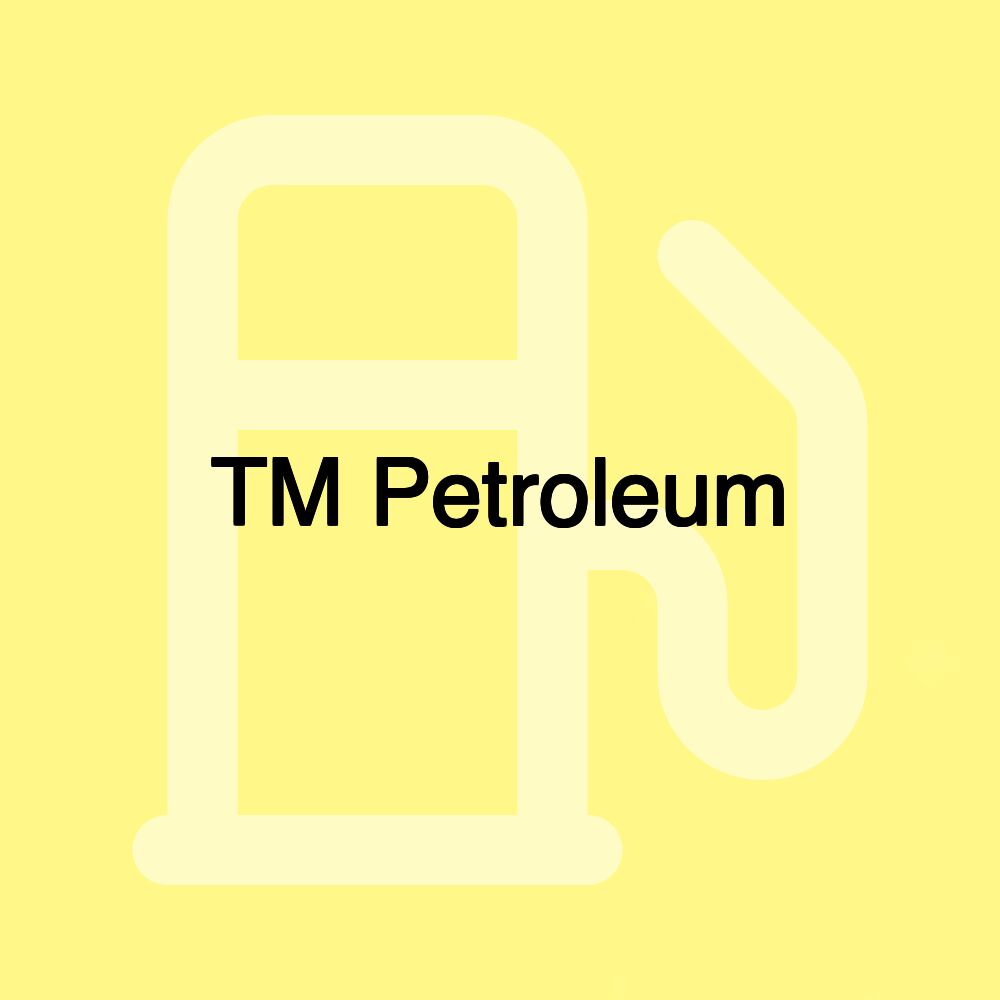 TM Petroleum