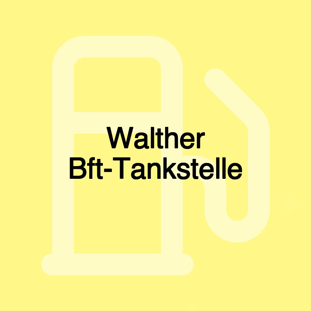 Walther Bft-Tankstelle