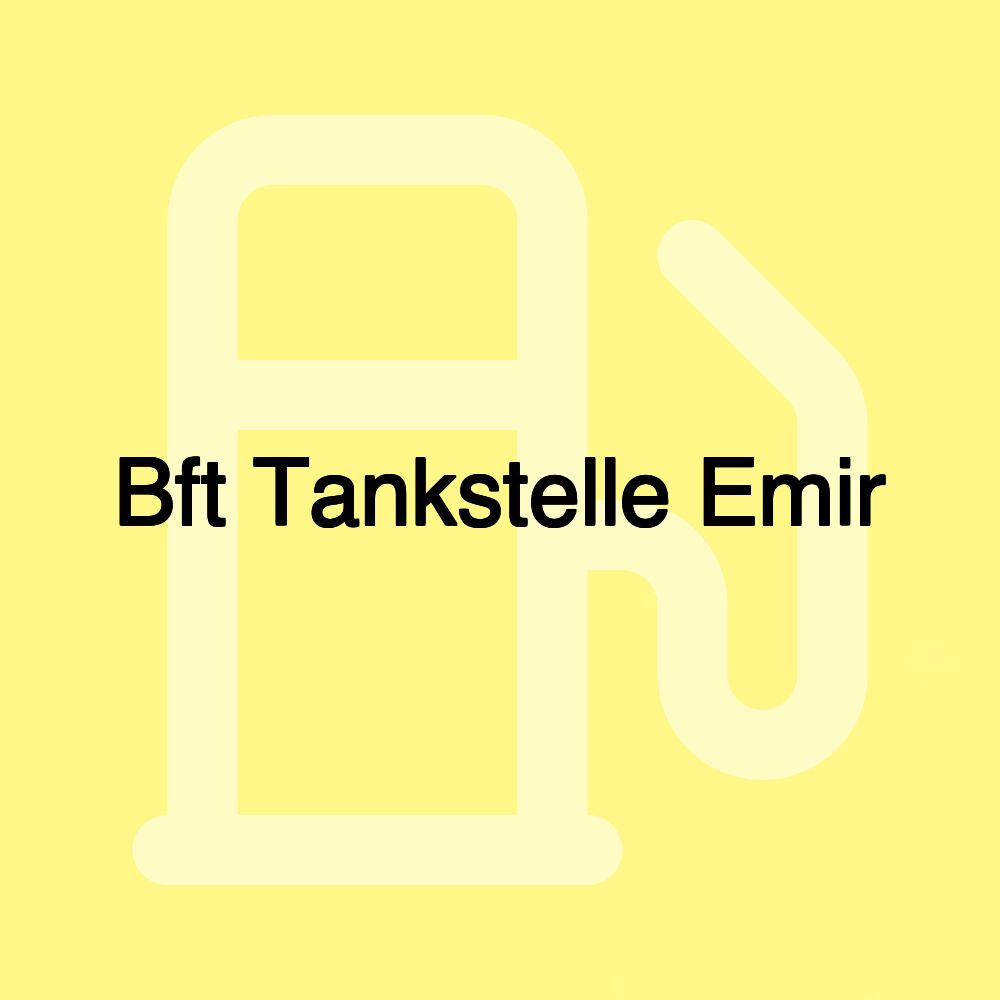 Bft Tankstelle Emir