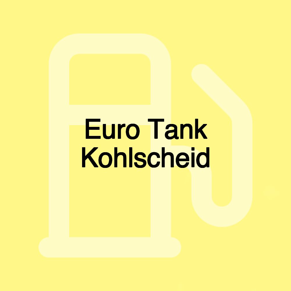 Euro Tank Kohlscheid