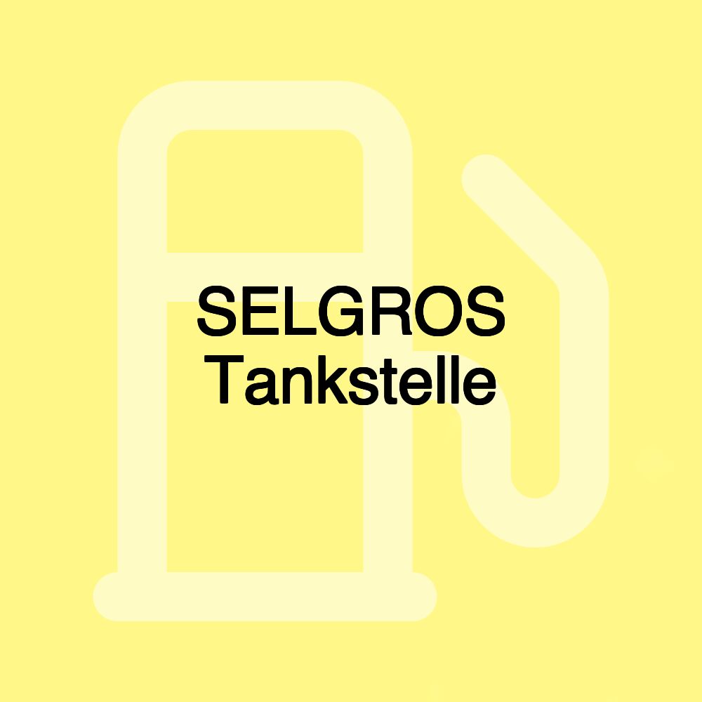 SELGROS Tankstelle