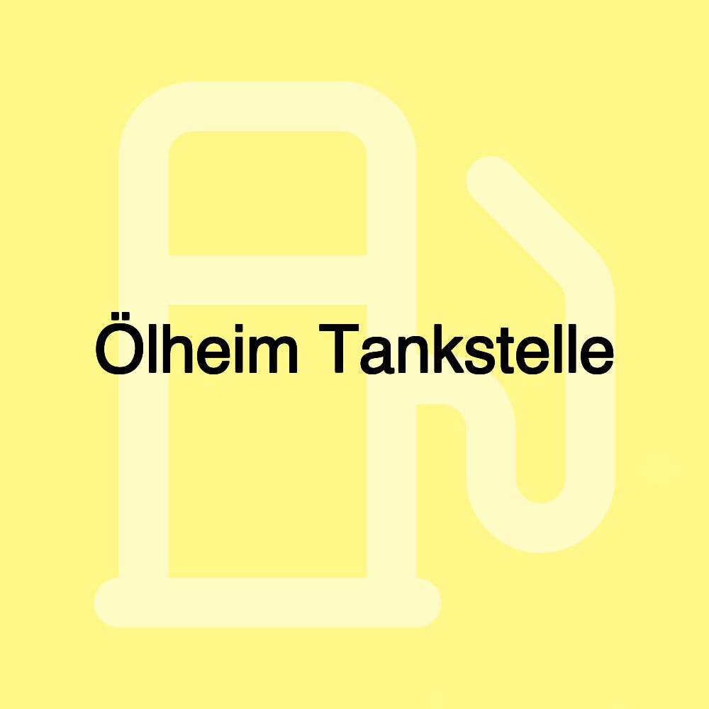 Ölheim Tankstelle