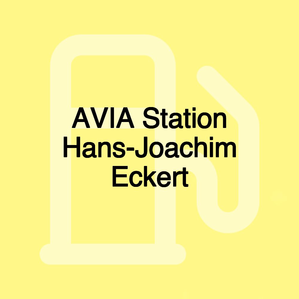 AVIA Station Hans-Joachim Eckert