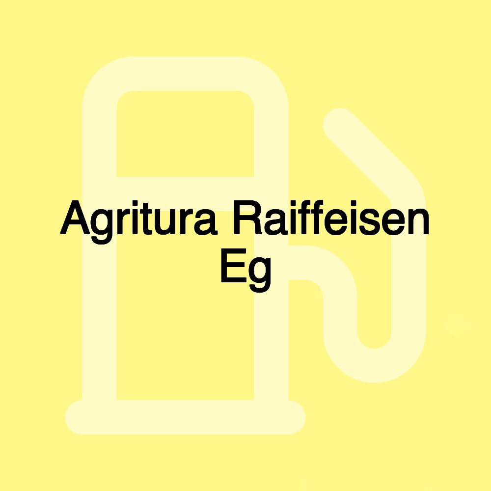 Agritura Raiffeisen Eg